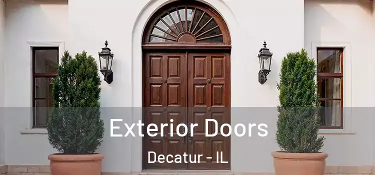 Exterior Doors Decatur - IL