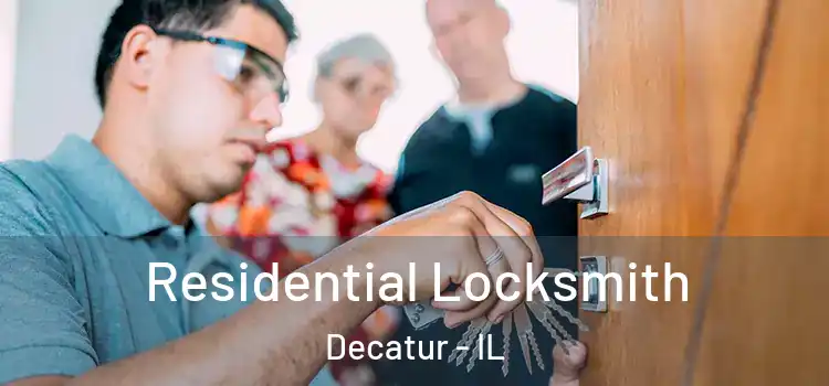  Residential Locksmith Decatur - IL