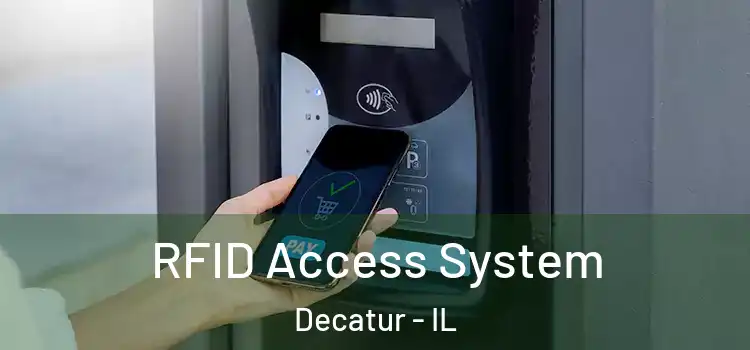 RFID Access System Decatur - IL